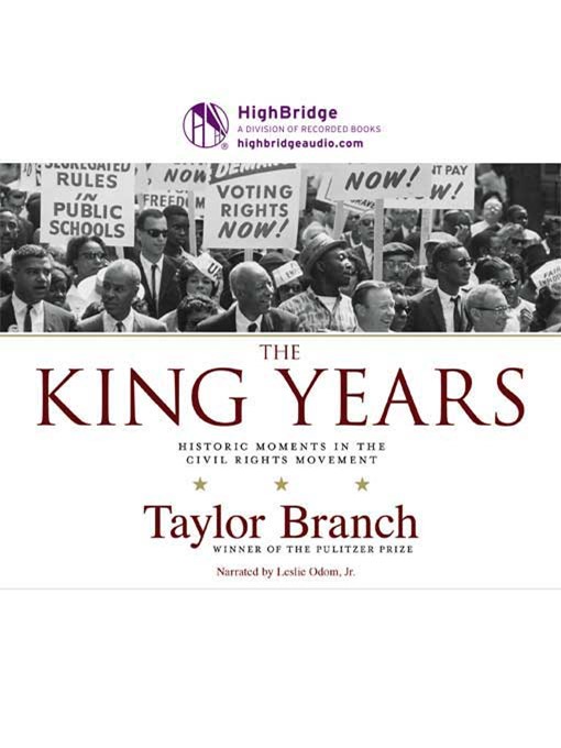 Title details for The King Years by Taylor Branch - Available
